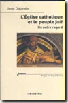 L´église catholique et le peuple juif