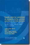 Estudio sobre las condiciones de prestación de los servicios postales en la Unión Europea. 9788489315389