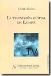 La televisión digital en España. 9788496082120