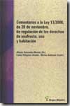 Comentarios a la Ley 13/2000, de 20 de noviembre, de regulación de los derechos de usufructo, uso y habitación. 9788495545534