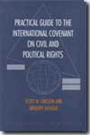 Practical guide to the International covenant on civil and political rights. 9781571053046