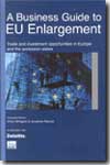A business guide to EU enlargement. 9780749440824
