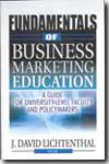 Fundamentals of business marketing education. 9780789001320