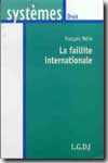La faillite internationale. 9782275024493