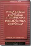 Tutela judicial frente a la inactividad administrativa en el Derecho español y venezolano. 9789806373778