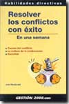 Resolver los conflictos con éxito en una semana. 9788480889247