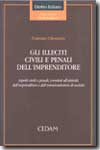 Gli illeciti civili e penali dell'imprenditore. 9788813247492