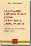 La Renotatio Librorvm Domini Isidori de Braulio de Zaragoza (651). 9788460743927