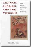 Levinas, judaism, and the feminine. 9780253216243