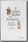 El Antiguo Régimen y la Revolución. 9788470904677