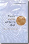 Money and the early greek mind. 9780521539920