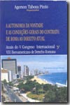 A autonomia da vontade e as condiçoes gerais do contrato. 9788575640722