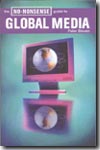 The no-nonsense guide to global media