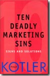 Ten deadly marketing sins