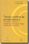 Teoría y política de privatizaciones. 9788493257682