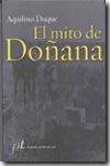 El mito de Doñana. 9788496152403