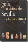 Guía artística de Sevilla y su provincia. 9788496152205