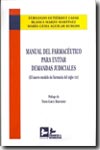 Manual del farmacéutico para evitar demandas judiciales. 9788496261006