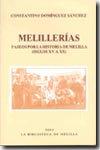 Melillerías: paseos por la historia de Melilla (siglos XV a XX)