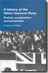 A history of the Ulster Unionist Party. 9780719061097