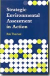 Strategic environmental assessment in action. 9781844070428