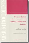 Breve resolución de todas las cosas generales y particulares de la Ordén y Cavallería de Montesa (1624)