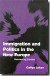 Immigration and politics in the New Europe. 9780521535304