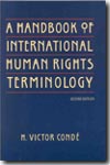 A handbook of International Human Rights terminology. 9780803264397