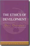 The ethics of development. 9780748610587
