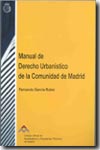 Manual de Derecho urbanístico de la Comunidad de Madrid. 9788486891305