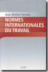 Normes internationales du travail. 9782275025155