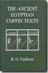 The Ancient Egyptian coffin texts. 9780856687549