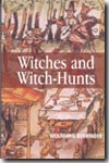 Witches and witch-hunts. 9780745627182
