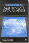 Making sense of multivariate data analysis. 9781412904018