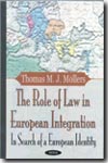 The role of Law in european integration. 9781590336588