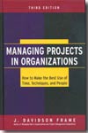 Managing projects in organizations. 9780787968311