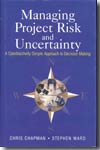 Managing project risk and uncertainty. 9780470847909