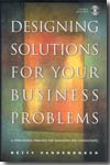 Designing solutions for your business problems. 9780787967659