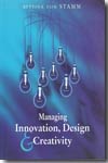 Managing innovation, design and creativity. 9780470847084