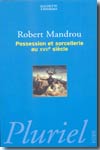 Possession et sorcellerie au XVIIIe siècle