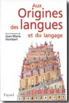 Aux origines des langues et du langage. 9782213625362