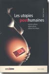 Les utopies posthumaines. 9782916097015