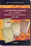 Las depuraciones de la Carrera Diplomática española. 9788487528477
