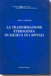 La trasformazione eterogenea in società di capitali. 9788814121692