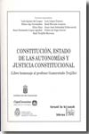 Constitución, estado de las Autonomías y justicia constitucional