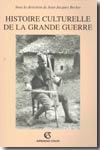 Histoire culturelle de la Grande Guerre. 9782200269951