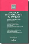 Obligations et responsabilités du banquier. 9782247065172