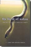 The birth of Satan. 9781403969330