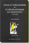 Mode et philosophie ou le Néoplatonisme en silhouette. 9782251420240