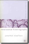 Palgrave advances in Renaissance historiography